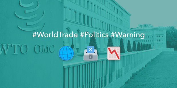 World Trade Organization Warning